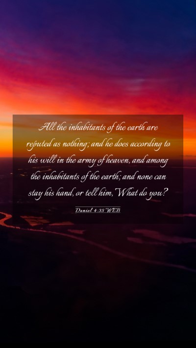 Picture 03 - Daniel 4:35 WEB Mobile Phone Wallpaper - All the inhabitants of the earth are reputed as - Mobile Bible Verse Wallpaper