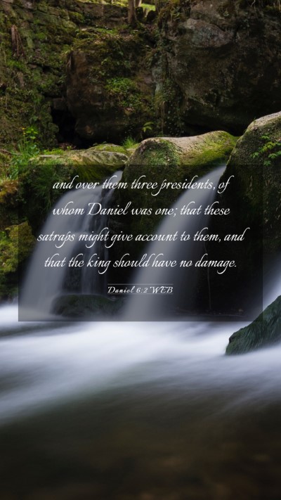 Picture 03 - Daniel 6:2 WEB Mobile Phone Wallpaper - and over them three presidents, of whom Daniel - Mobile Bible Verse Wallpaper