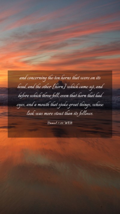 Picture 03 - Daniel 7:20 WEB Mobile Phone Wallpaper - and concerning the ten horns that were on its - Mobile Bible Verse Wallpaper