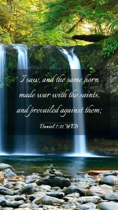 Picture 03 - Daniel 7:21 WEB Mobile Phone Wallpaper - I saw, and the same horn made war with the - Mobile Bible Verse Wallpaper
