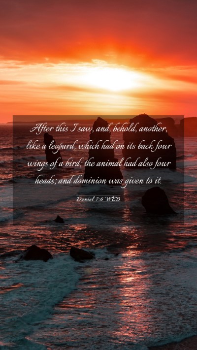 Picture 03 - Daniel 7:6 WEB Mobile Phone Wallpaper - After this I saw, and, behold, another, like a - Mobile Bible Verse Wallpaper