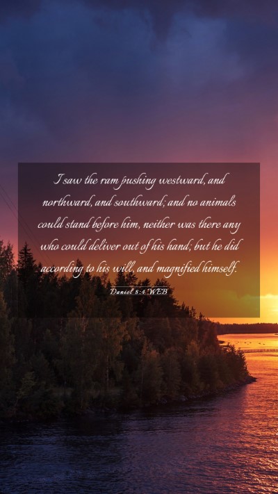 Picture 03 - Daniel 8:4 WEB Mobile Phone Wallpaper - I saw the ram pushing westward, and northward, - Mobile Bible Verse Wallpaper