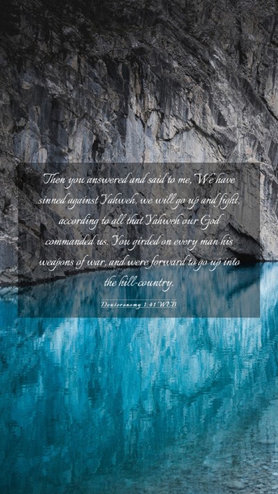 Picture 03 - Deuteronomy 1:41 WEB Mobile Phone Wallpaper - Then you answered and said to me, We have sinned - Mobile Bible Verse Wallpaper