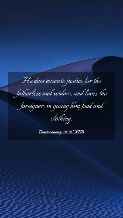 Picture 03 - Deuteronomy 10:18 WEB Mobile Phone Wallpaper - He does execute justice for the fatherless and - Mobile Bible Verse Wallpaper