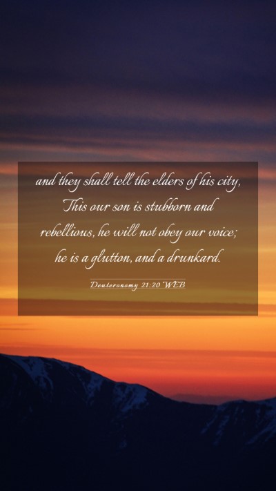 Picture 03 - Deuteronomy 21:20 WEB Mobile Phone Wallpaper - and they shall tell the elders of his city, This - Mobile Bible Verse Wallpaper