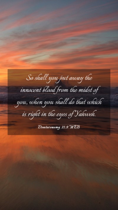 Picture 03 - Deuteronomy 21:9 WEB Mobile Phone Wallpaper - So shall you put away the innocent blood from the - Mobile Bible Verse Wallpaper