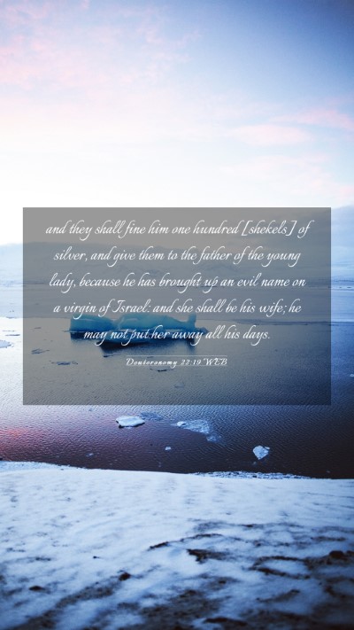 Picture 03 - Deuteronomy 22:19 WEB Mobile Phone Wallpaper - and they shall fine him one hundred [shekels] of - Mobile Bible Verse Wallpaper
