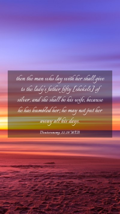 Picture 03 - Deuteronomy 22:29 WEB Mobile Phone Wallpaper - then the man who lay with her shall give to the - Mobile Bible Verse Wallpaper