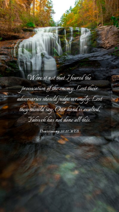 Picture 03 - Deuteronomy 32:27 WEB Mobile Phone Wallpaper - Were it not that I feared the provocation of the - Mobile Bible Verse Wallpaper