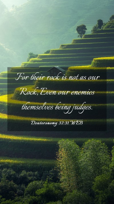 Picture 03 - Deuteronomy 32:31 WEB Mobile Phone Wallpaper - For their rock is not as our Rock, Even our - Mobile Bible Verse Wallpaper