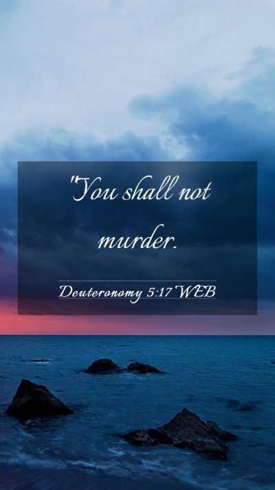 Picture 03 - Deuteronomy 5:17 WEB Mobile Phone Wallpaper - 