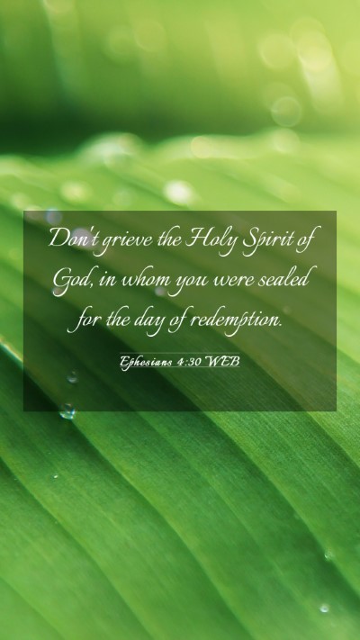 Picture 03 - Ephesians 4:30 WEB Mobile Phone Wallpaper - Don't grieve the Holy Spirit of God, in whom you - Mobile Bible Verse Wallpaper