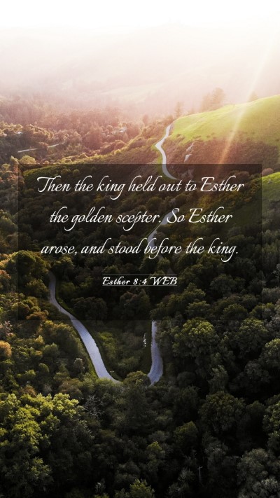 Picture 03 - Esther 8:4 WEB Mobile Phone Wallpaper - Then the king held out to Esther the golden - Mobile Bible Verse Wallpaper