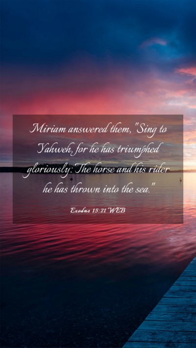 Picture 03 - Exodus 15:21 WEB Mobile Phone Wallpaper - Miriam answered them, 