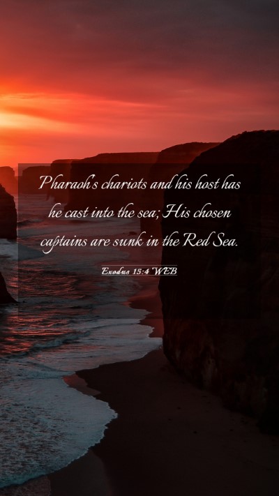 Picture 03 - Exodus 15:4 WEB Mobile Phone Wallpaper - Pharaoh's chariots and his host has he cast into - Mobile Bible Verse Wallpaper