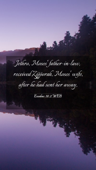 Picture 03 - Exodus 18:2 WEB Mobile Phone Wallpaper - Jethro, Moses' father-in-law, received Zipporah, - Mobile Bible Verse Wallpaper