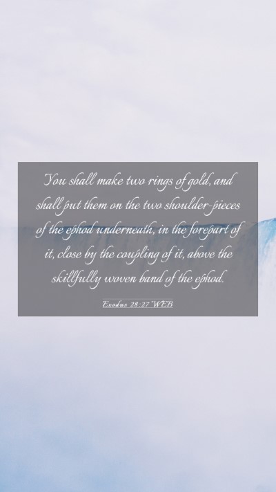 Picture 03 - Exodus 28:27 WEB Mobile Phone Wallpaper - You shall make two rings of gold, and shall put - Mobile Bible Verse Wallpaper