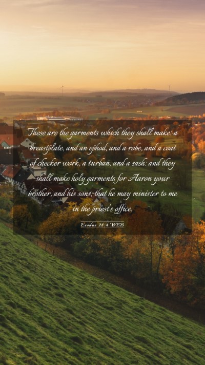 Picture 03 - Exodus 28:4 WEB Mobile Phone Wallpaper - These are the garments which they shall make: a - Mobile Bible Verse Wallpaper