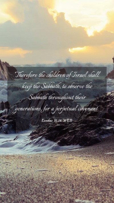 Picture 03 - Exodus 31:16 WEB Mobile Phone Wallpaper - Therefore the children of Israel shall keep the - Mobile Bible Verse Wallpaper