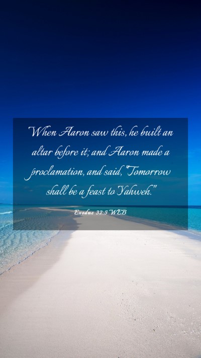 Picture 03 - Exodus 32:5 WEB Mobile Phone Wallpaper - When Aaron saw this, he built an altar before it; - Mobile Bible Verse Wallpaper