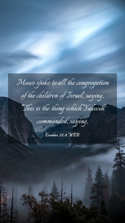 Picture 03 - Exodus 35:4 WEB Mobile Phone Wallpaper - Moses spoke to all the congregation of the - Mobile Bible Verse Wallpaper