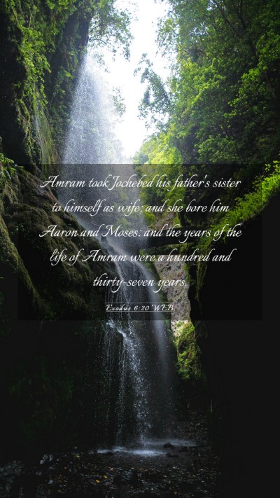 Picture 03 - Exodus 6:20 WEB Mobile Phone Wallpaper - Amram took Jochebed his father's sister to - Mobile Bible Verse Wallpaper