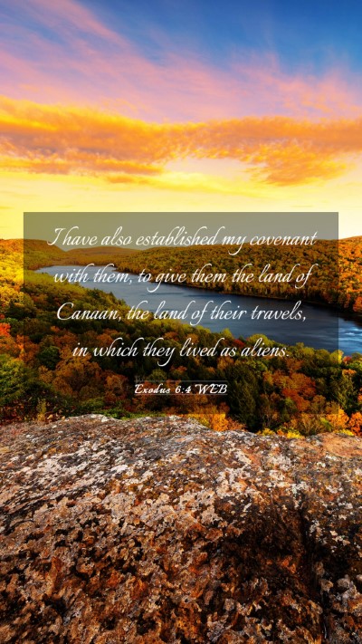 Picture 03 - Exodus 6:4 WEB Mobile Phone Wallpaper - I have also established my covenant with them, to - Mobile Bible Verse Wallpaper