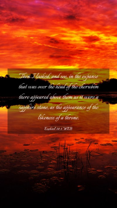 Picture 03 - Ezekiel 10:1 WEB Mobile Phone Wallpaper - Then I looked, and see, in the expanse that was - Mobile Bible Verse Wallpaper