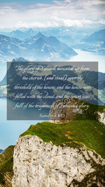 Picture 03 - Ezekiel 10:4 WEB Mobile Phone Wallpaper - The glory of Yahweh mounted up from the cherub, - Mobile Bible Verse Wallpaper