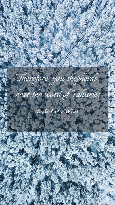Picture 03 - Ezekiel 34:7 WEB Mobile Phone Wallpaper - Therefore, you shepherds, hear the word of - Mobile Bible Verse Wallpaper