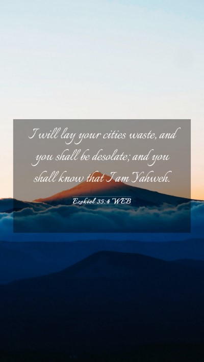Picture 03 - Ezekiel 35:4 WEB Mobile Phone Wallpaper - I will lay your cities waste, and you shall be - Mobile Bible Verse Wallpaper