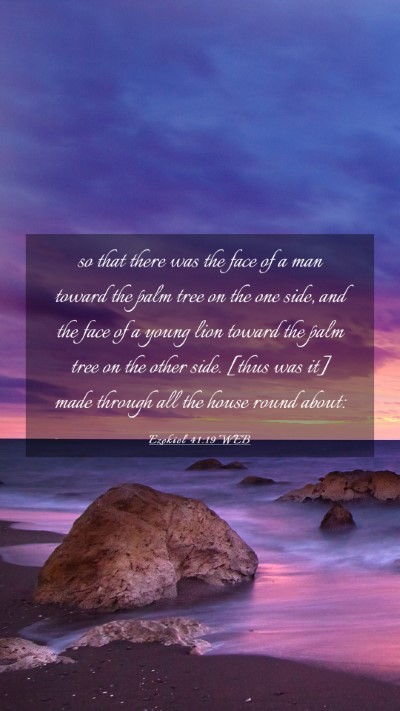 Picture 03 - Ezekiel 41:19 WEB Mobile Phone Wallpaper - so that there was the face of a man toward the - Mobile Bible Verse Wallpaper