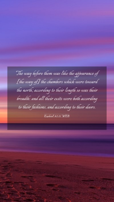 Picture 03 - Ezekiel 42:11 WEB Mobile Phone Wallpaper - The way before them was like the appearance of - Mobile Bible Verse Wallpaper