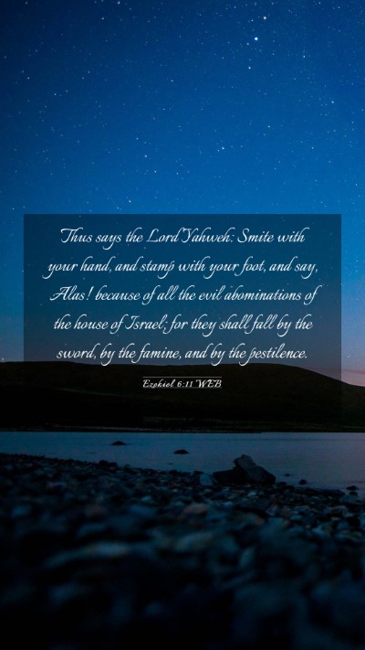 Picture 03 - Ezekiel 6:11 WEB Mobile Phone Wallpaper - Thus says the Lord Yahweh: Smite with your hand, - Mobile Bible Verse Wallpaper