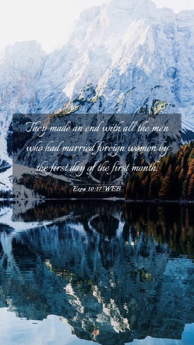 Picture 03 - Ezra 10:17 WEB Mobile Phone Wallpaper - They made an end with all the men who had married - Mobile Bible Verse Wallpaper