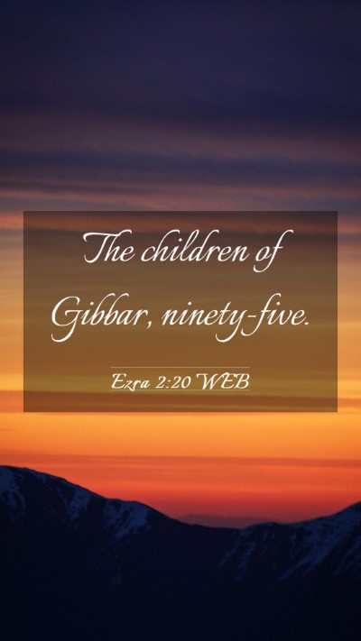 Picture 03 - Ezra 2:20 WEB Mobile Phone Wallpaper - The children of Gibbar, - Mobile Bible Verse Wallpaper