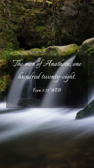 Picture 03 - Ezra 2:23 WEB Mobile Phone Wallpaper - The men of Anathoth, one hundred - Mobile Bible Verse Wallpaper