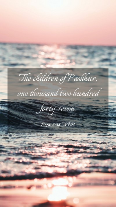 Picture 03 - Ezra 2:38 WEB Mobile Phone Wallpaper - The children of Pashhur, one thousand two hundred - Mobile Bible Verse Wallpaper