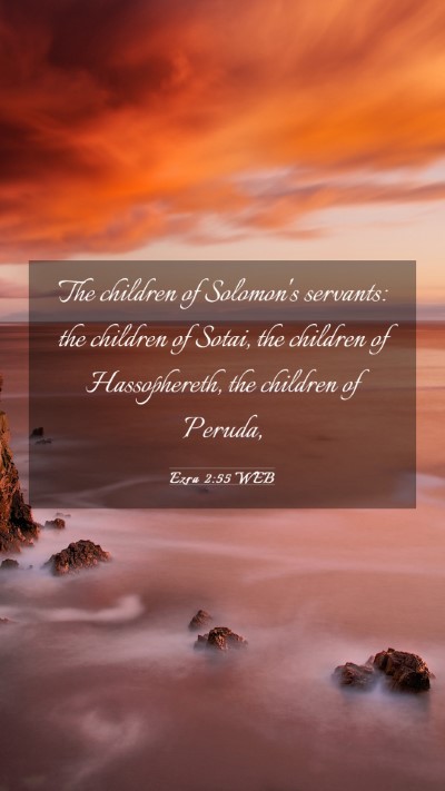 Picture 03 - Ezra 2:55 WEB Mobile Phone Wallpaper - The children of Solomon's servants: the children - Mobile Bible Verse Wallpaper
