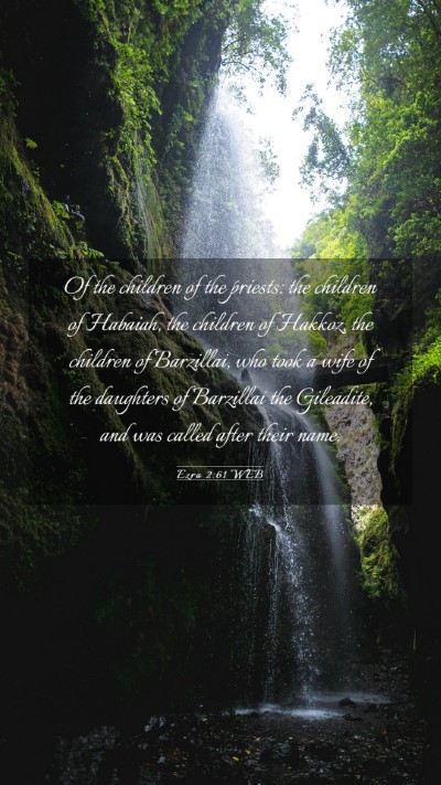 Picture 03 - Ezra 2:61 WEB Mobile Phone Wallpaper - Of the children of the priests: the children of - Mobile Bible Verse Wallpaper