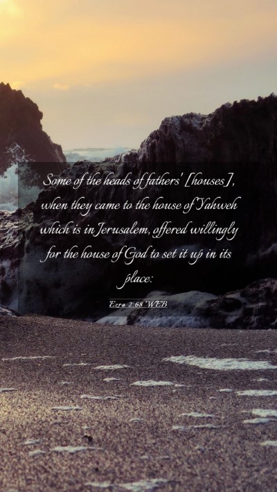 Picture 03 - Ezra 2:68 WEB Mobile Phone Wallpaper - Some of the heads of fathers' [houses], when they - Mobile Bible Verse Wallpaper