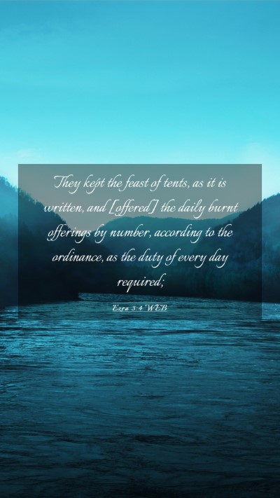 Picture 03 - Ezra 3:4 WEB Mobile Phone Wallpaper - They kept the feast of tents, as it is written, - Mobile Bible Verse Wallpaper