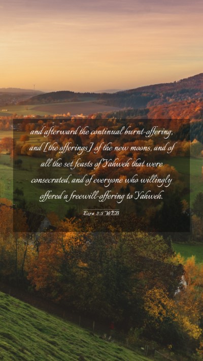 Picture 03 - Ezra 3:5 WEB Mobile Phone Wallpaper - and afterward the continual burnt-offering, and - Mobile Bible Verse Wallpaper