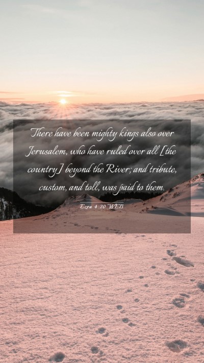 Picture 03 - Ezra 4:20 WEB Mobile Phone Wallpaper - There have been mighty kings also over Jerusalem, - Mobile Bible Verse Wallpaper