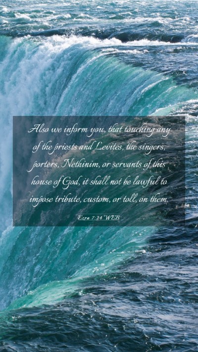 Picture 03 - Ezra 7:24 WEB Mobile Phone Wallpaper - Also we inform you, that touching any of the - Mobile Bible Verse Wallpaper
