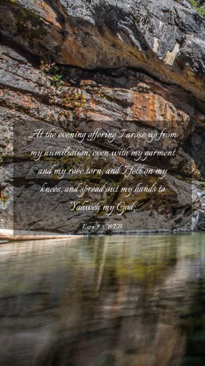 Picture 03 - Ezra 9:5 WEB Mobile Phone Wallpaper - At the evening offering I arose up from my - Mobile Bible Verse Wallpaper
