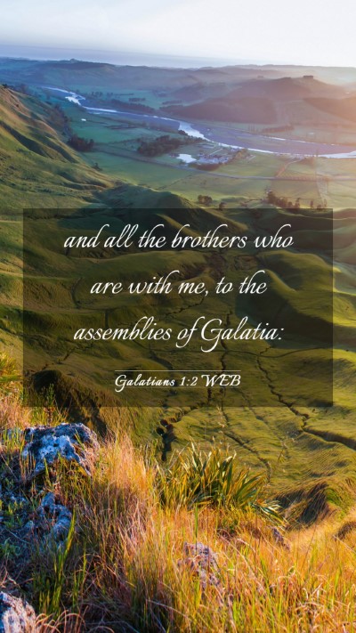 Picture 03 - Galatians 1:2 WEB Mobile Phone Wallpaper - and all the brothers who are with me, to the - Mobile Bible Verse Wallpaper