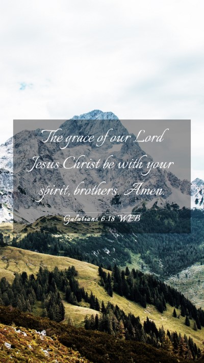 Picture 03 - Galatians 6:18 WEB Mobile Phone Wallpaper - The grace of our Lord Jesus Christ be with your - Mobile Bible Verse Wallpaper