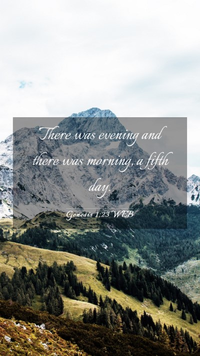 Picture 03 - Genesis 1:23 WEB Mobile Phone Wallpaper - There was evening and there was morning, a fifth - Mobile Bible Verse Wallpaper
