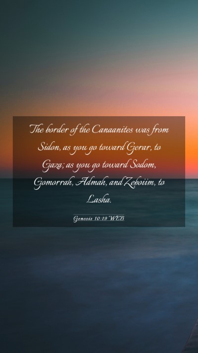 Picture 03 - Genesis 10:19 WEB Mobile Phone Wallpaper - The border of the Canaanites was from Sidon, as - Mobile Bible Verse Wallpaper